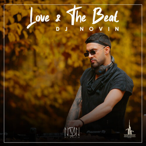 دی جی نوین - Love & The Beat